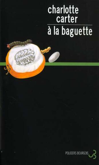 Couverture du livre « A la baguette » de Doury Michel aux éditions Christian Bourgois
