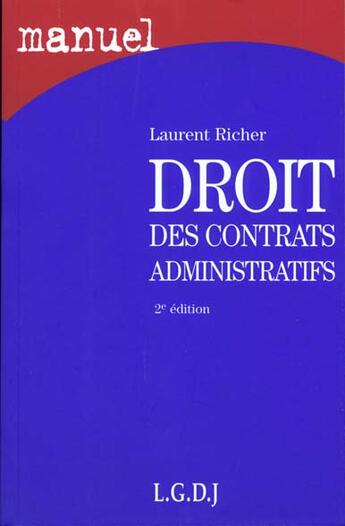 Couverture du livre « Droit contrats administratifs » de Laurent Richer aux éditions Lgdj