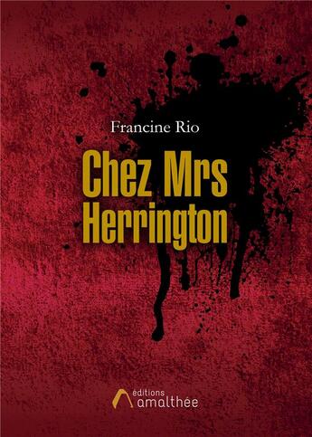 Couverture du livre « Chez Mrs Herrington » de Francine Rio aux éditions Amalthee