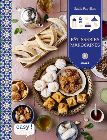 Couverture du livre « Pâtisseries marocaines » de Nadia Paprikas aux éditions Mango