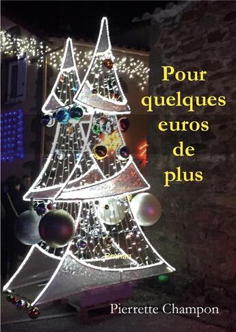 Couverture du livre « Pour quelques euros de plus » de Pierrette Champon aux éditions Books On Demand