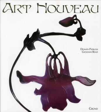 Couverture du livre « Art nouveau » de Giovanni Renzi et Donata Patrussi aux éditions Grund