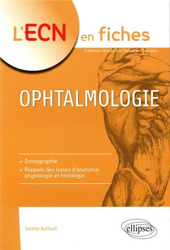 Couverture du livre « Ophtalmologie (édition 2018) » de Juliette Buffault aux éditions Ellipses