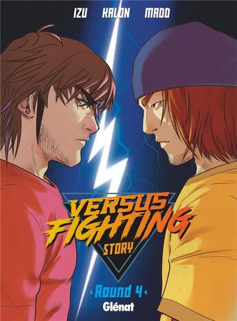 Couverture du livre « Versus fighting story Tome 4 » de Kalon et Izu et Madd Art aux éditions Glenat