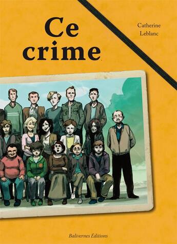 Couverture du livre « Ce crime » de Catherine Leblanc aux éditions Balivernes