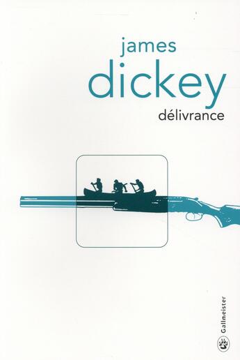 Couverture du livre « Délivrance » de James Dickey aux éditions Gallmeister