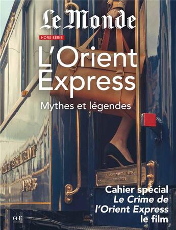 Couverture du livre « L'Orient Express ; mythes et légendes » de  aux éditions Garnier