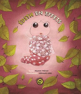 Couverture du livre « Edith en effets » de Franck Prevot et Stephane Girel aux éditions Edune