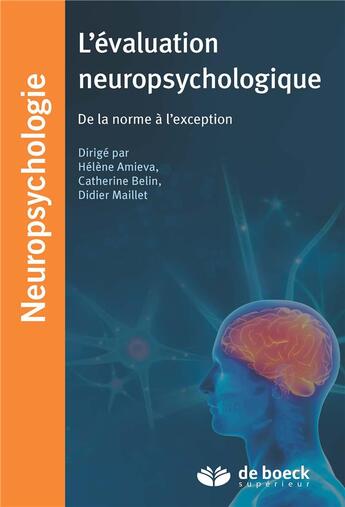 Couverture du livre « L'évaluation neuropsychologique ; de la norme à l'exception » de  aux éditions De Boeck Superieur