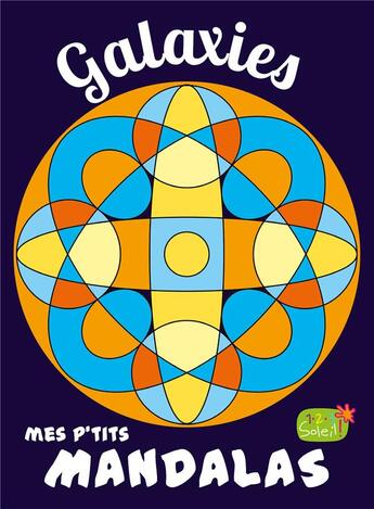 Couverture du livre « Galaxies (coll. mes p'tits mandalas) » de Andreas Cziepluch aux éditions 1 2 3 Soleil