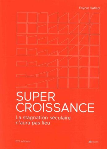 Couverture du livre « Super-croissance » de Faycal Hafied aux éditions Fyp