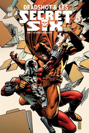 Couverture du livre « Deadshot & les Secret Six Tome 1 : six degrés de dévastation » de Nicola Scott et Gail Simone aux éditions Urban Comics