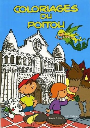 Couverture du livre « Coloriages du Poitou » de Luc Turlan aux éditions Geste