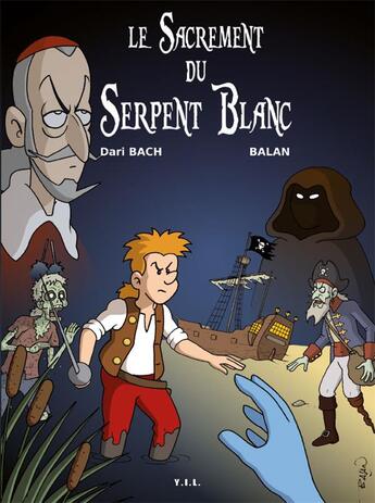 Couverture du livre « Le sacrement du serpent blanc » de Dari Bach et Jean-Christophe Balan aux éditions Yil