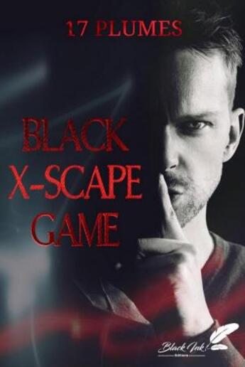 Couverture du livre « Black x-scape game » de Blackink aux éditions Black Ink