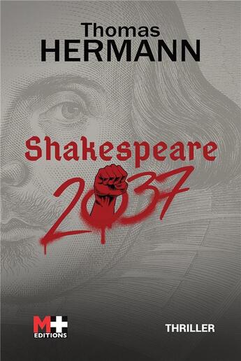 Couverture du livre « Shakespeare 2037 » de Hermann Thomas aux éditions M+ Editions