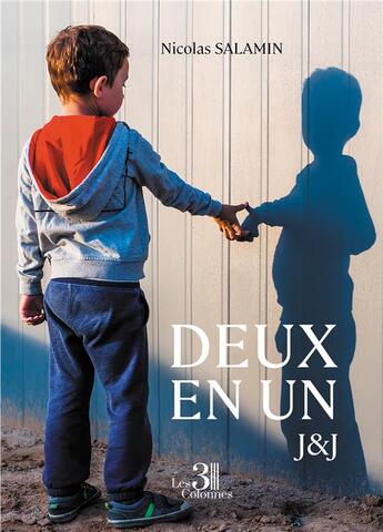 Couverture du livre « Deux en un : J&J » de Nicolas Salamin aux éditions Les Trois Colonnes