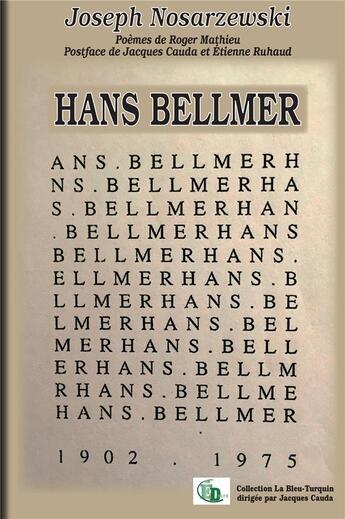 Couverture du livre « Hans Bellmer » de Joseph Nosarzewski et Roger Mathieu aux éditions Douro
