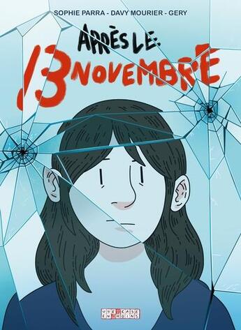 Couverture du livre « Après le 13 novembre » de Davy Mourier et Gery et Sophie Parra aux éditions Delcourt