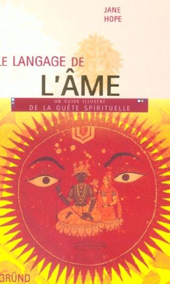 Couverture du livre « Le Langage De L'Ame » de Jane Hope aux éditions Grund