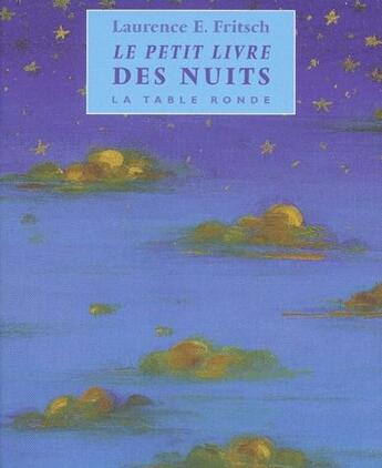 Couverture du livre « Le petit livre des nuits » de Fritsch/Viret aux éditions Table Ronde