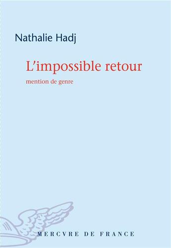 Couverture du livre « L'impossible retour » de Nathalie Hadj aux éditions Mercure De France