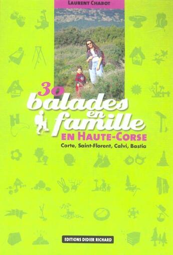 Couverture du livre « 30 Balades En Famille En Haute Corse » de Laurent Chabot aux éditions Didier Richard