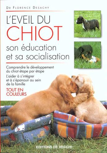 Couverture du livre « L'eveil du chiot » de Florence Desachy aux éditions De Vecchi