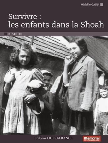 Couverture du livre « Survivre : les enfants dans la Shoah » de Michele Gans aux éditions Ouest France