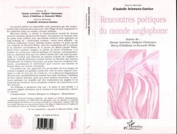 Couverture du livre « Rencontres poétiques du monde anglophone ; autour de ...Denise Levertov, Debjani Chatterjee, Derry O'Sullivan et Kenneth White » de  aux éditions L'harmattan