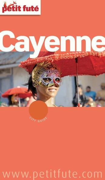 Couverture du livre « GUIDE PETIT FUTE ; CITY GUIDE ; Cayenne (édition 2012-2013) » de  aux éditions Le Petit Fute