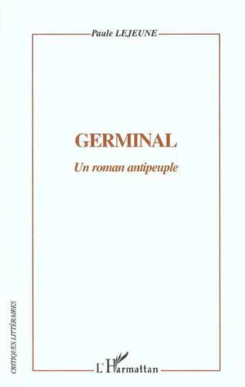 Couverture du livre « Germinal - un roman antipeuple » de Paule Lejeune aux éditions L'harmattan