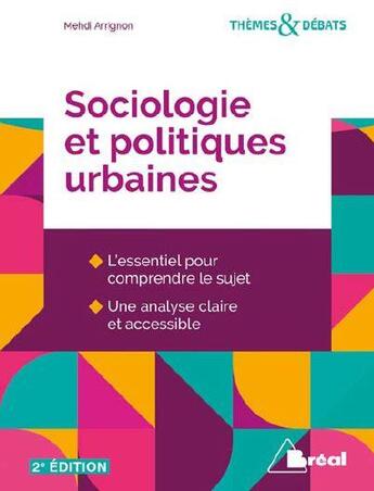 Couverture du livre « Sociologie et politiques urbaines (2e édition) » de Gilles Renouard et Mehdi Arrignon aux éditions Breal