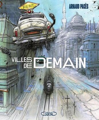 Couverture du livre « Les villes de demain » de Arnaud Pages aux éditions Michel Lafon