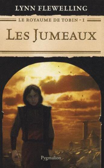 Couverture du livre « Le royaume de Tobin Tome 1 ; les jumeaux » de Lynn Flewelling aux éditions Pygmalion