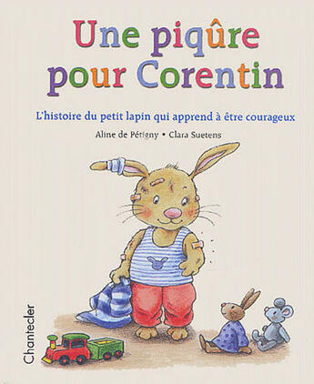 Couverture du livre « Une Piqure Pour Corentin » de Aline Petigny aux éditions Chantecler