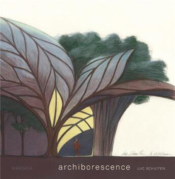 Couverture du livre « Archiborescence » de Luc Schuiten aux éditions Mardaga Pierre