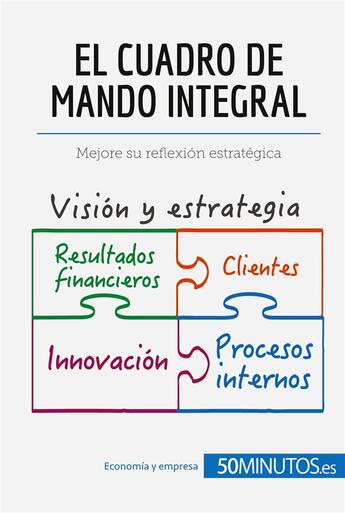 Couverture du livre « El cuadro de mando integral : mejore su reflexión estratégica » de  aux éditions 50minutos.es