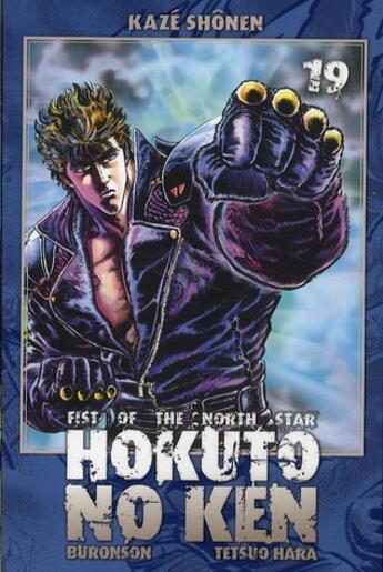 Couverture du livre « Hokuto no Ken : Fist of the north star Tome 19 » de Buronson et Tetsuo Hara aux éditions Kaze