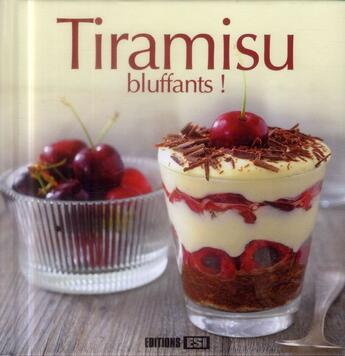 Couverture du livre « Tiramisu bluffants ! » de Sylvie Ait-Ali aux éditions Editions Esi