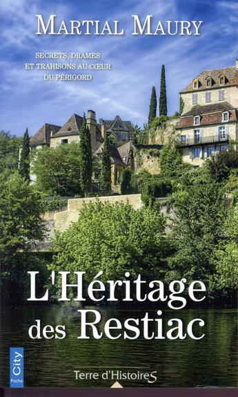 Couverture du livre « L'héritage des Restiac » de Martial Maury aux éditions City