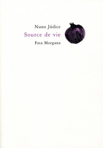 Couverture du livre « Source de vie » de Nuno Judice aux éditions Fata Morgana
