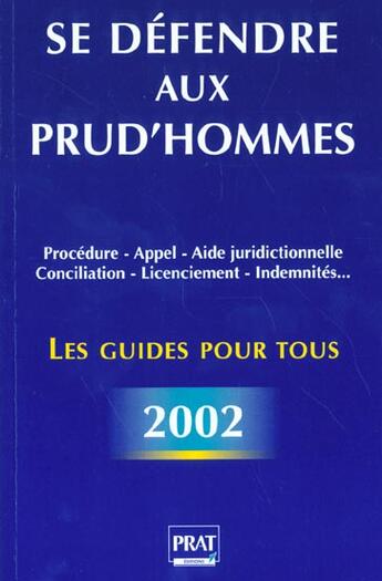 Couverture du livre « Se defendre aux prud hommes » de Brigitte Vert aux éditions Prat