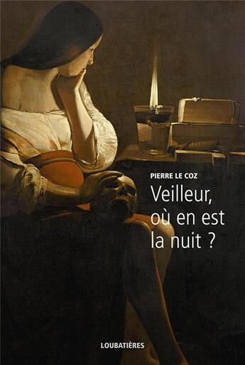 Couverture du livre « L'Europe et la profondeur t.9 ; veilleur, où en est la nuit ? » de Pierre Le Coz aux éditions Loubatieres