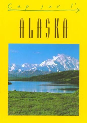 Couverture du livre « Alaska » de Jpm Guides aux éditions Jpm