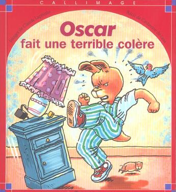Couverture du livre « Oscar fait une terrible colère » de Catherine De Lasa et Claude Lapointe aux éditions Calligram
