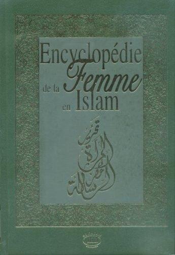 Couverture du livre « Encyclopédie de la femme en islam ; coffret » de 'Abd Al-Halim Abou Chouqqa aux éditions Al Qalam