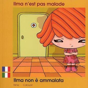 Couverture du livre « Ilma n'est pas malade francais italien » de Ninie aux éditions Zoom