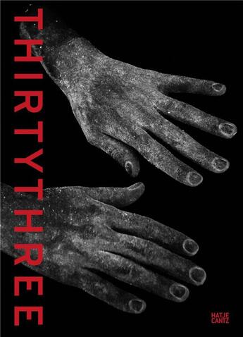 Couverture du livre « Thirtythree » de David Campany aux éditions Hatje Cantz