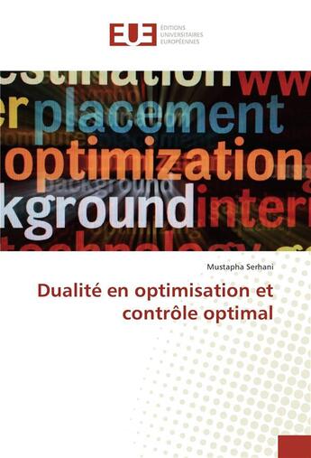 Couverture du livre « Dualite en optimisation et controle optimal » de Serhani Mustapha aux éditions Editions Universitaires Europeennes